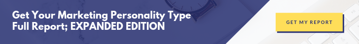 Get your Marketing Personality Type Full Report, Expanded Edition here