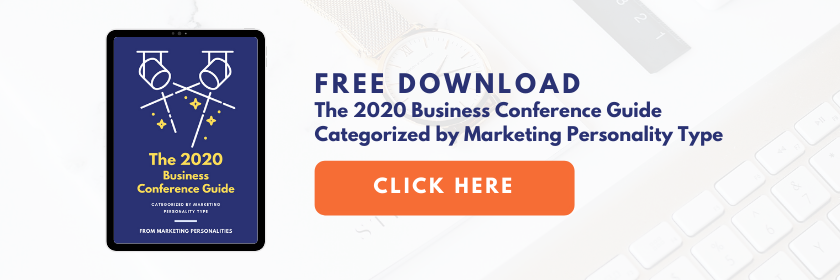 FREE DOWNLOAD the 2020 Business Conference Guide Categorized by Marketing Personality Type by Marketing Personalities