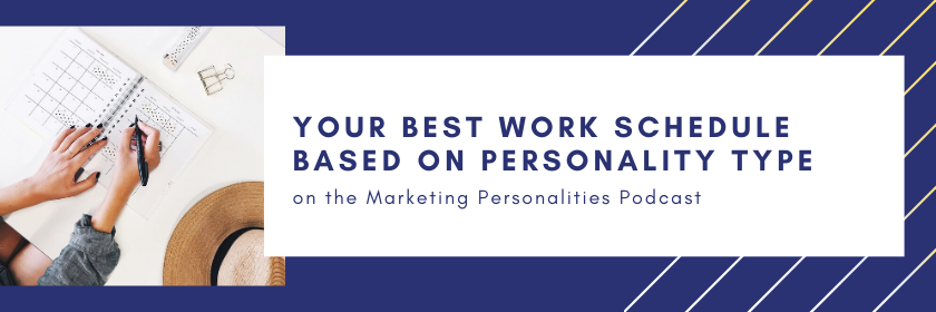 142 - Your Best Work Schedule on the Marketing Personalities podcast hosted by Brit Kolo