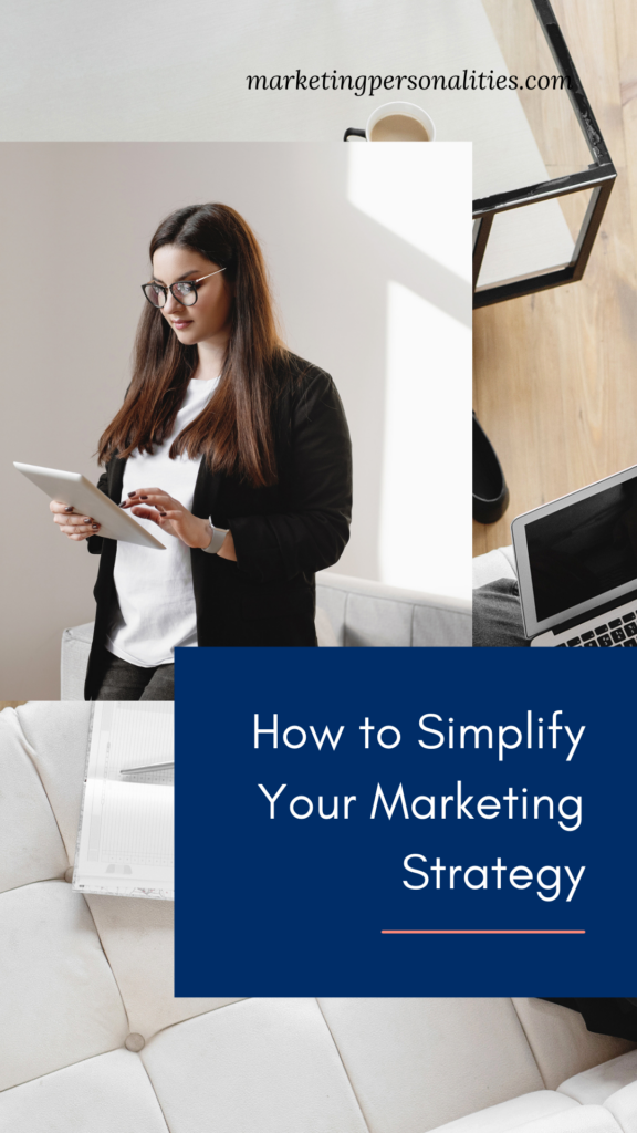 How to Simplify Your Marketing Strategy, especially as you head into a new year with new goals. Simply your marketing strategy by answering these three simple, powerful questions.
