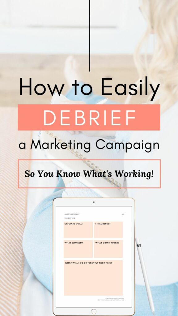 Do you know why your latest marketing campaign was a success? Or why it was a flop? Have you recorded what you'll do differently next time so you and your team members don't fall into making the same mistakes? If your answer is no, I suggest doing this simple, 3-step debrief process. Plus, learn the specific questions to ask yourself during a debrief based on your Marketing Personality Type®!