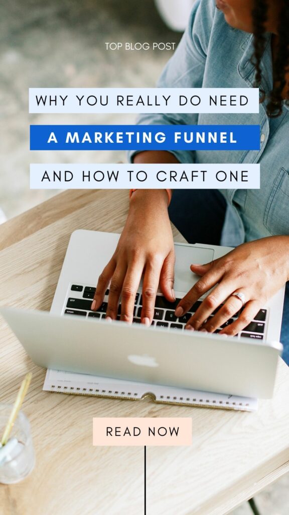 Why You Really Do Need a Marketing Funnel and How to Craft One Easily